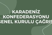 KARADENİZ KONFEDERASYONU GENEL KURULU ÇAĞRISI